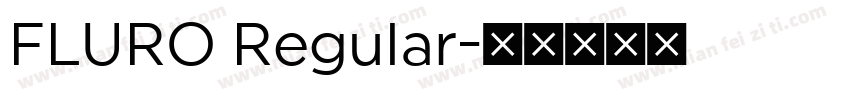 FLURO Regular字体转换